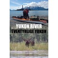 Yukon River - Eventyrlige Yukon Books Udstyr