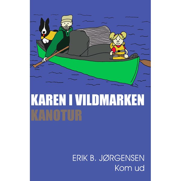 Karen i vildmarken - Kanotur Books Udstyr